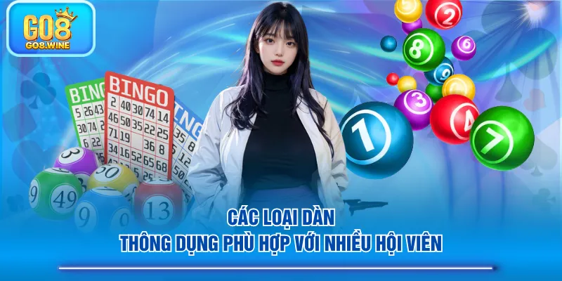 Các loại dàn thông dụng phù hợp với nhiều hội viên