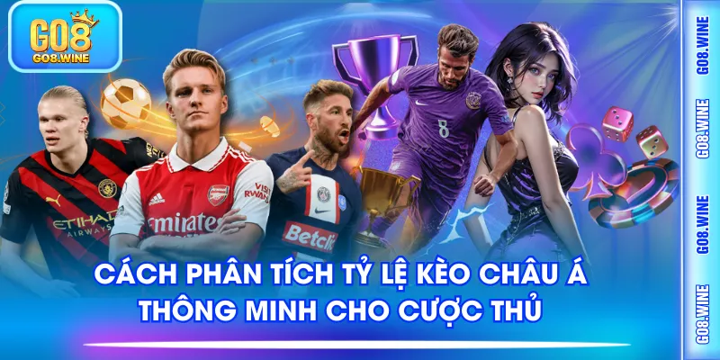 Tỷ lệ kèo châu Á