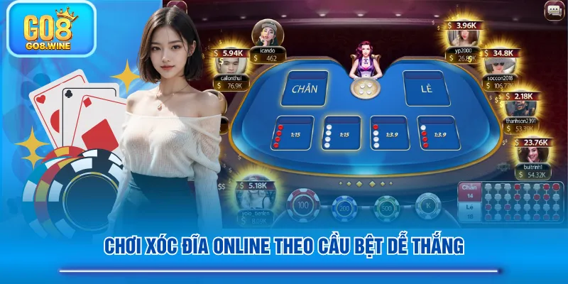 Chơi Xóc Đĩa online theo cầu bệt dễ thắng