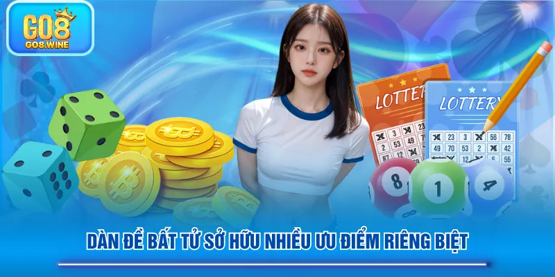 Dàn đề bất tử sở hữu nhiều ưu điểm riêng biệt