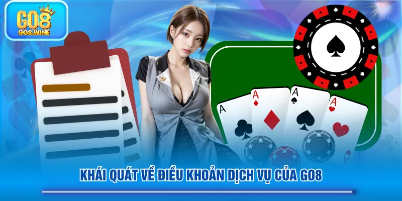 Khái quát về điều khoản dịch vụ của GO8 